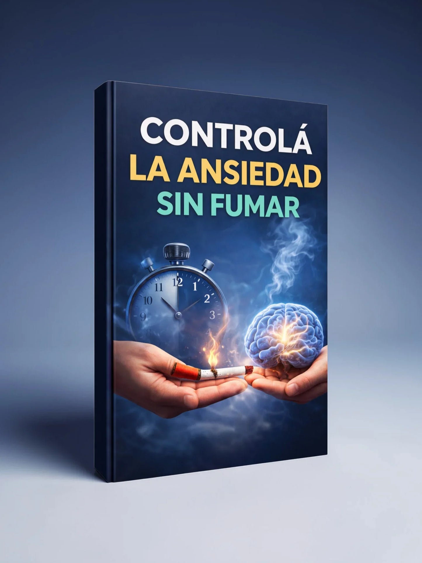 Dejá de fumar sin ansiedad — el método que funciona cuando la voluntad no alcanza